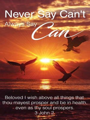cover image of NEVER SAY CAN'T ALWAYS SAY CAN, #1
